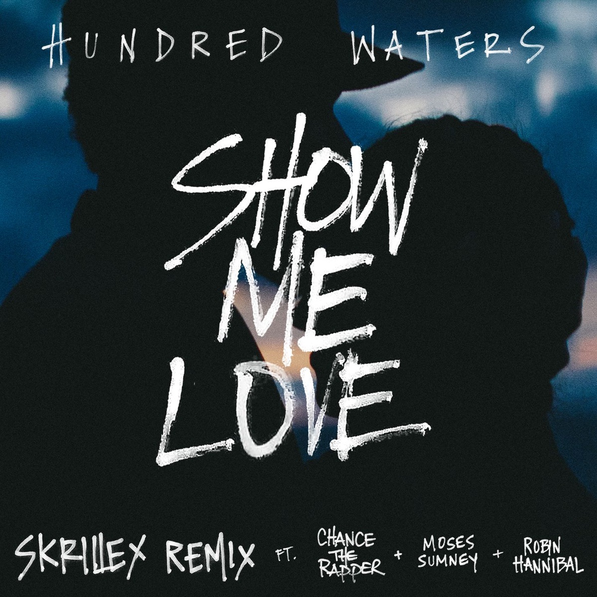 Show Me Love (feat. Chance the Rapper, Moses Sumney & Robin Hannibal) [Skrillex Remix] - Single by Hundred Waters album cover