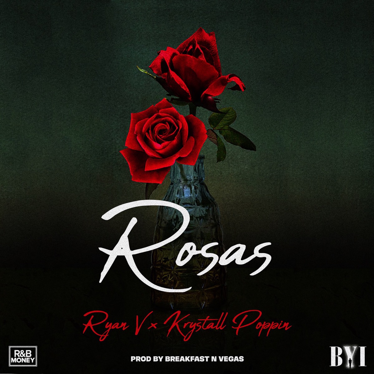 Rosas - Single by Ryan V & Krystall Poppin album cover