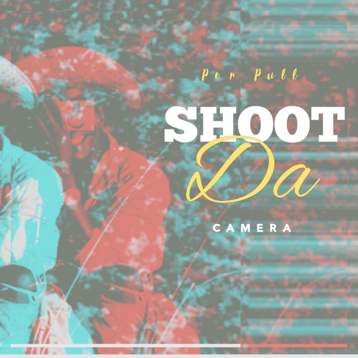 Shoot Da Camera - EP by Per Pull album cover