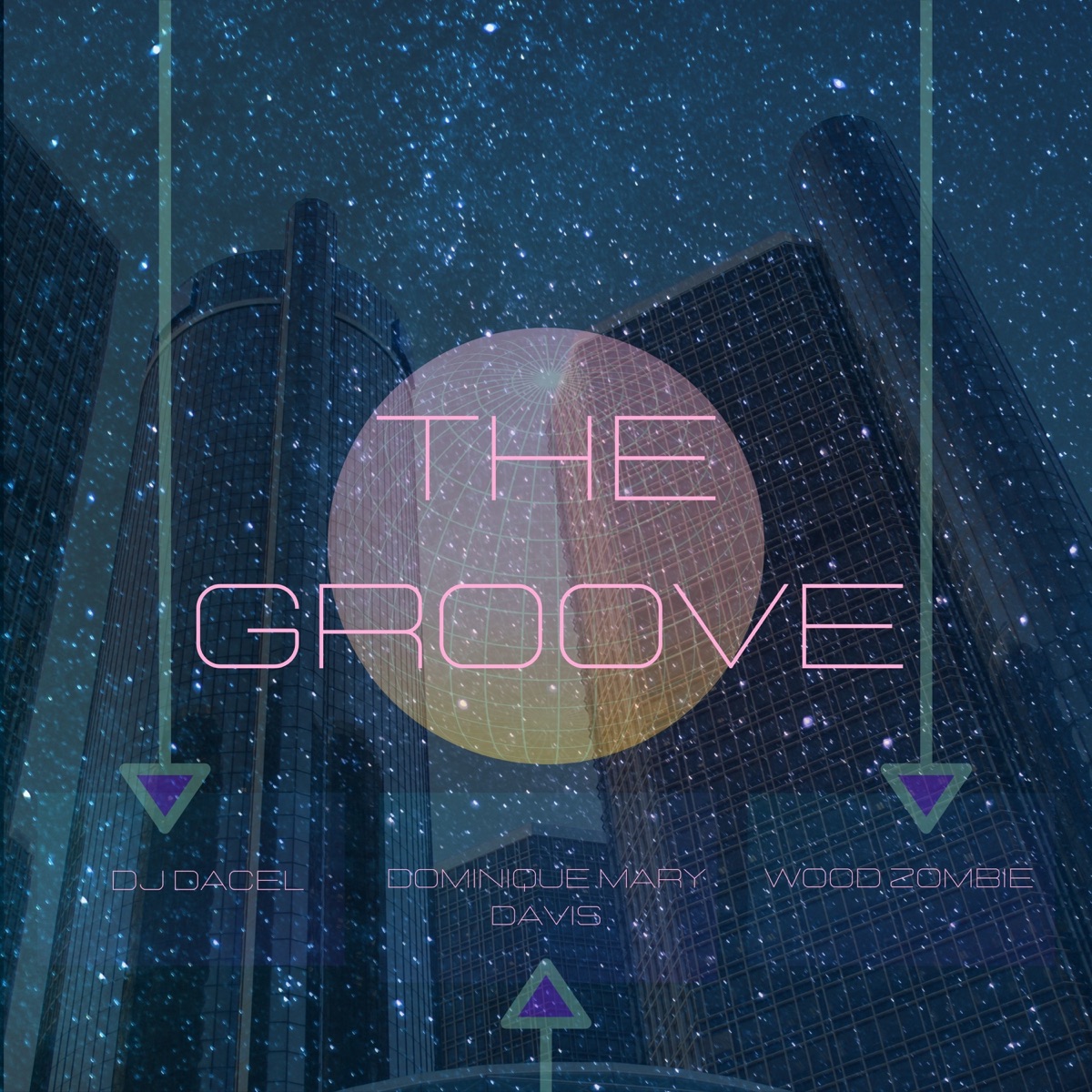 The Groove - Single by DJ Dacel, Dominique Mary Davis & Wood Zombie album cover