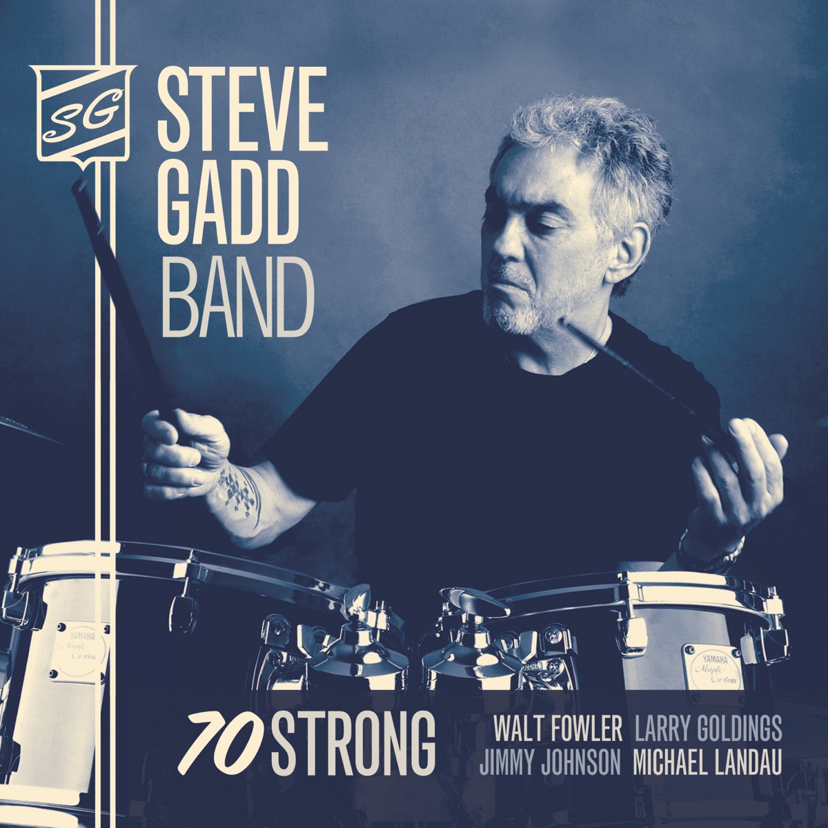 70 Strong by Steve Gadd Band album cover