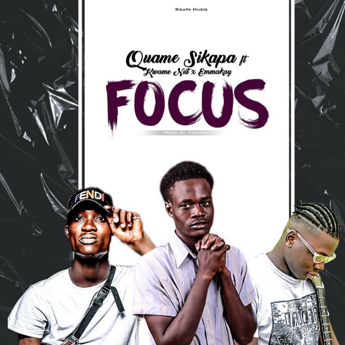Focus (feat. Kwame Nut & Emmakay) - Single by Quame Sikapa album cover