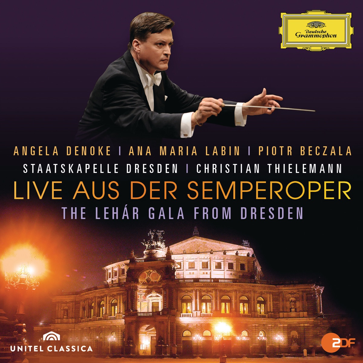 Live aus der Semperoper - The Lehár Gala from Dresden by Angela Denoke, Ana Maria Labin, Piotr Beczala, Staatskapelle Dresden & Christian Thielemann album cover
