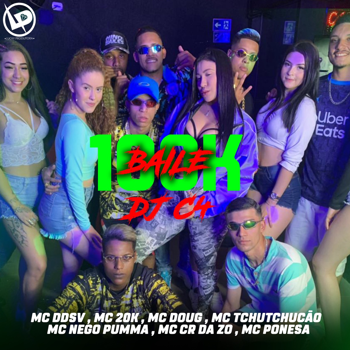 Baile de 100K - Single by Mc Ponesa, MC Ddsv, MC NEGO PUMMA, MC 20K, Mc Doug, MC CR DA ZO & MC TCHUTCHUCÃO album cover
