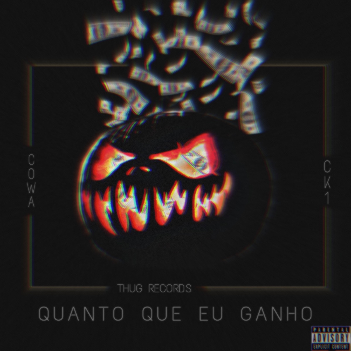 Quanto Que Eu Ganho - Single by ck1 & Cowa 嫌い album cover