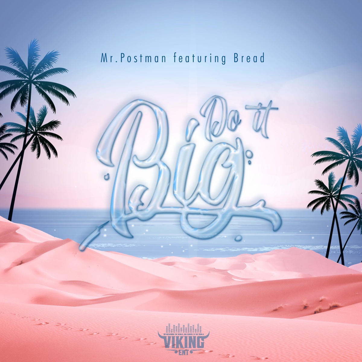 Do It Big (feat. Bread) - Single by MrPostman album cover