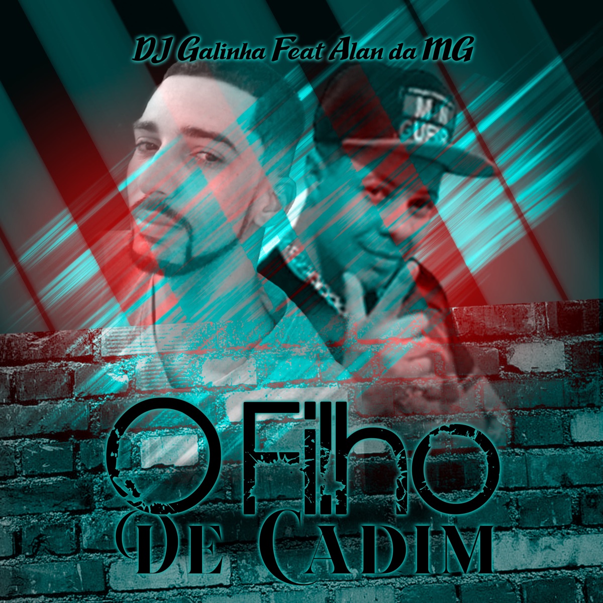 O Filho de Cadim (feat. Mc Alan Da MG) [Single] by Dj Galinha album cover