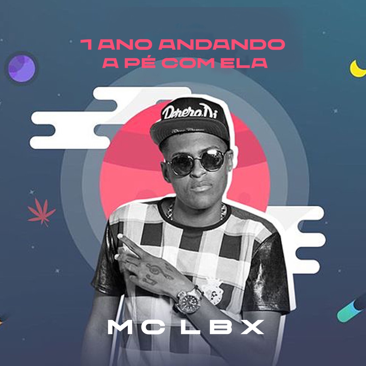 1 Ano Andando a Pé Com Ela - Single by MC Lbx album cover