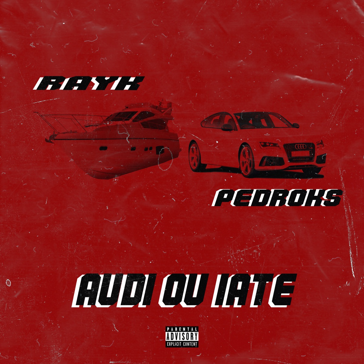Audi ou Iate - Single by Rayk & Pedroks MC album cover