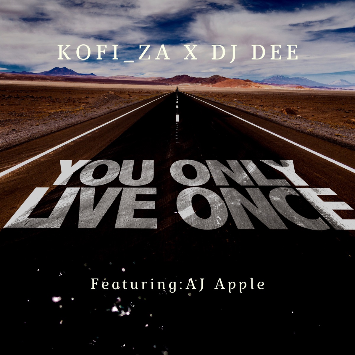 You Only Live Once (feat. DJ Dee) - Single by KOFI_ZA & DJ Dee album cover