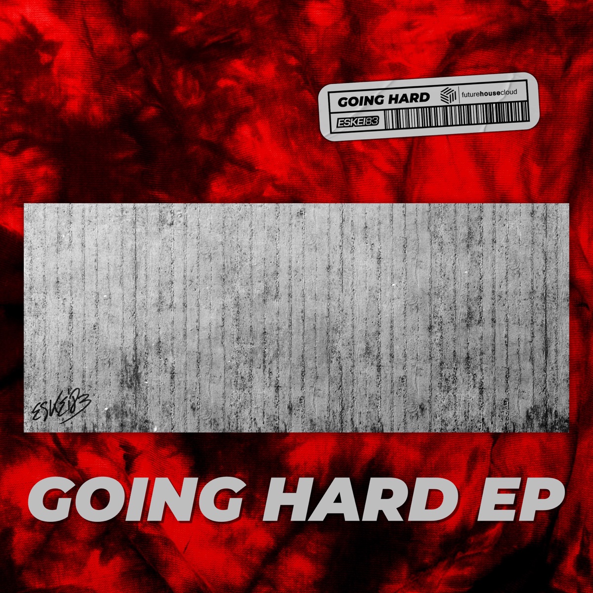 Going Hard - EP by Eskei83 album cover