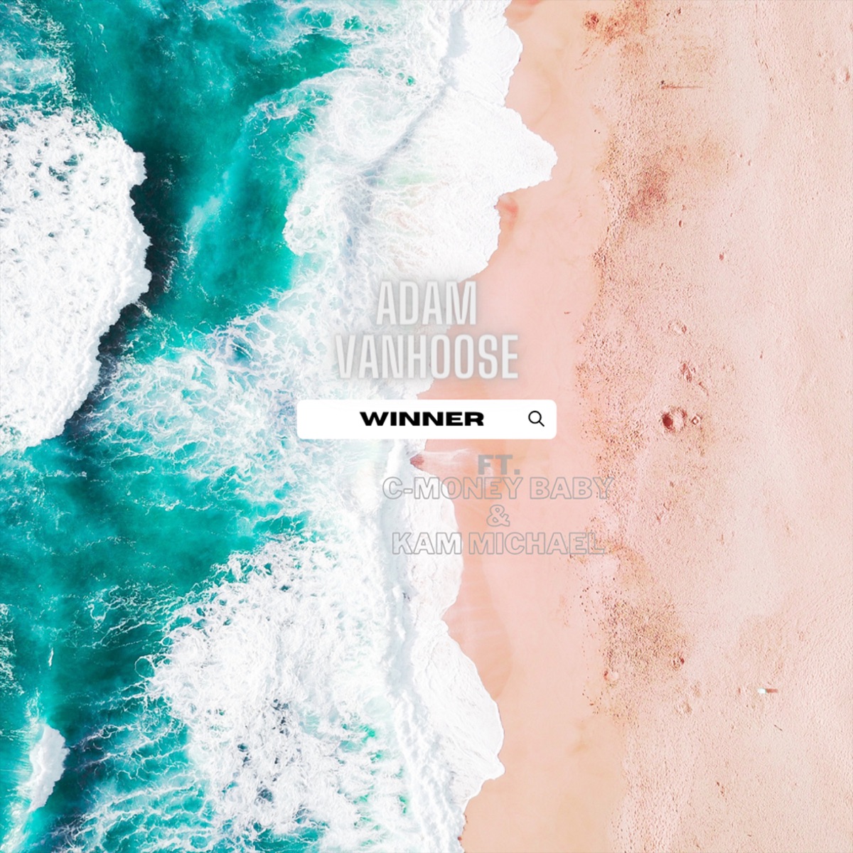 Winner (feat. Kam Michael & C-Money Baby) - Single by Adam Vanhoose album cover