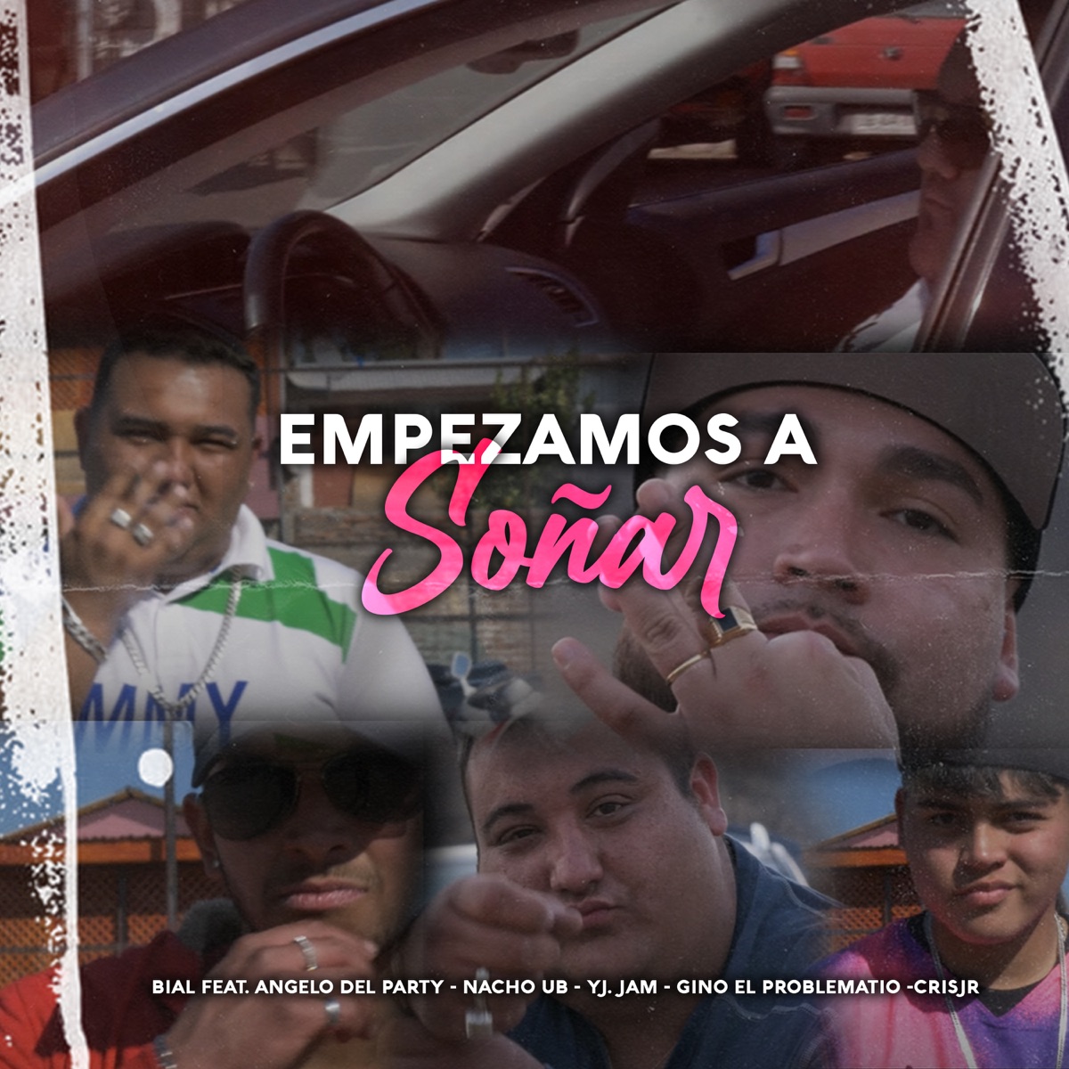 Empezamos a Soñar (feat. Angelo del Party, Nacho UB, Cris Jr, Gino el problematico & YJ. Jam) - Single by Bial album cover