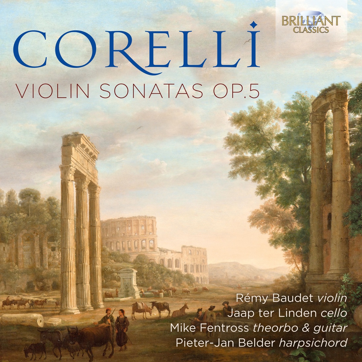 Corelli: Violin Sonatas, Op. 5 by Rémy Baudet, Jaap Ter Linden, Pieter-Jan Belder & Mike Fentross album cover