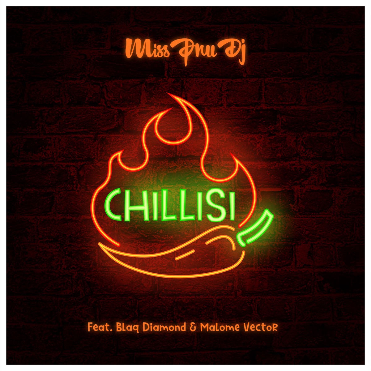 Chillisi (feat. Blaq Diamond & Malome Vector) - Single by Miss Pru DJ album cover