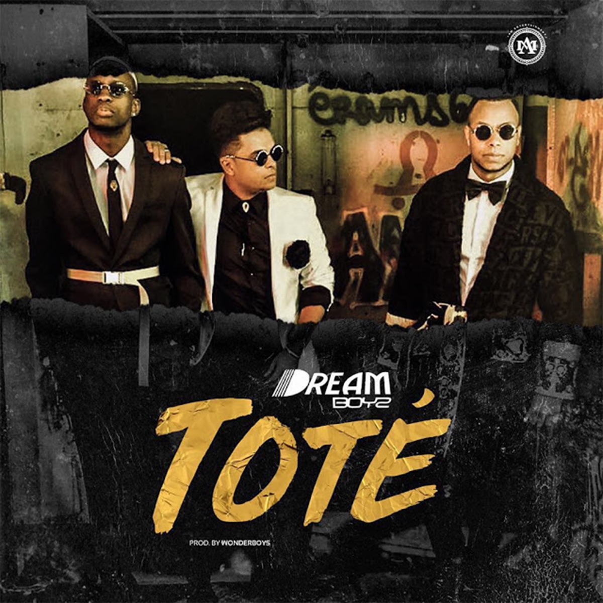 Toté - Single by Dream Boyz album cover