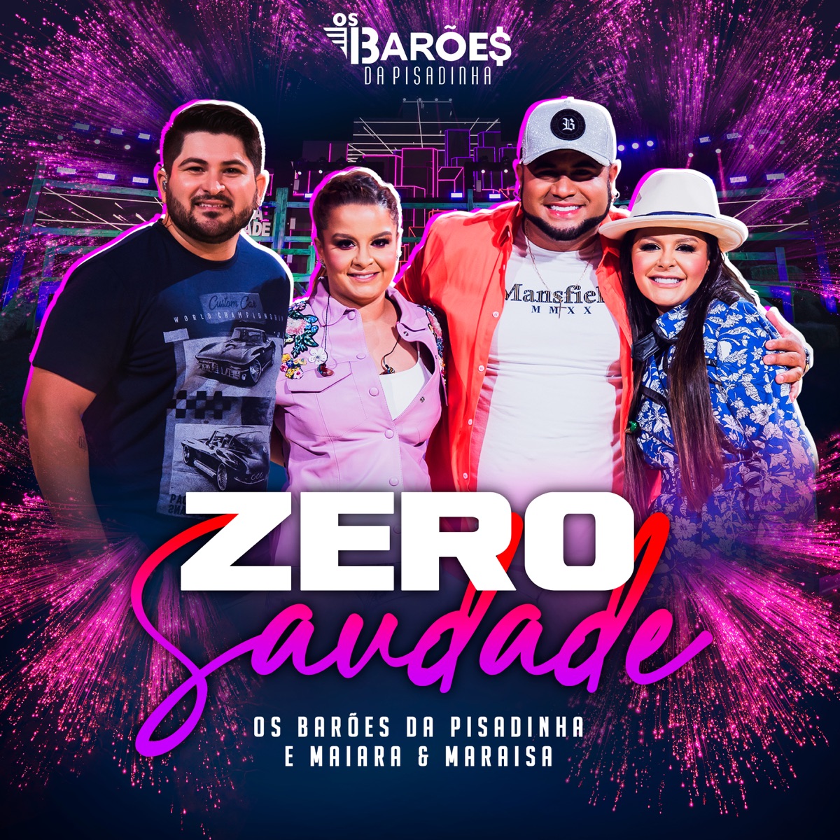 Zero Saudade (Ao Vivo) - Single by Os Barões da Pisadinha & Maiara & Maraisa album cover