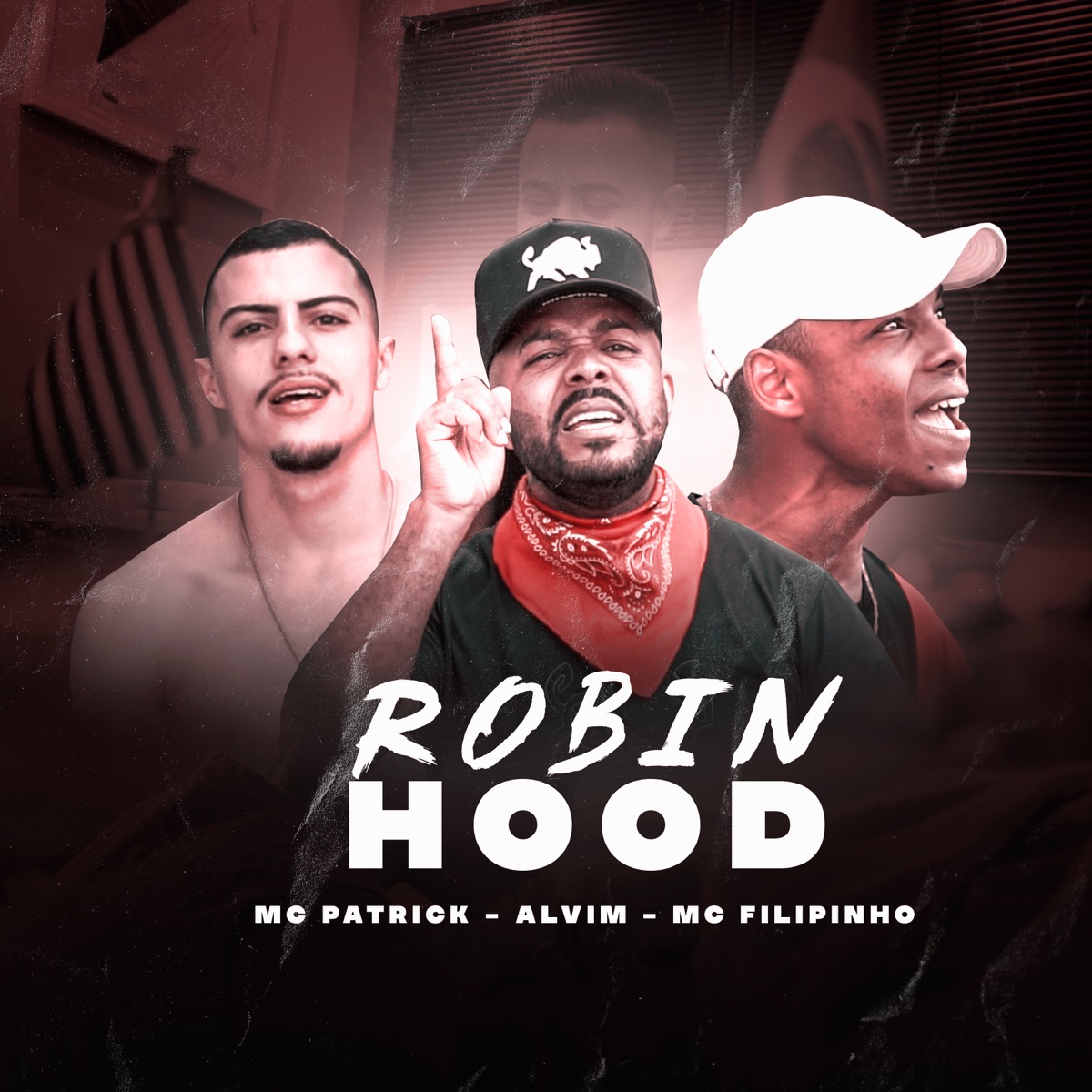 Robin Hood - Single by Alvim, Mc Patrick & MC Filipinho album cover