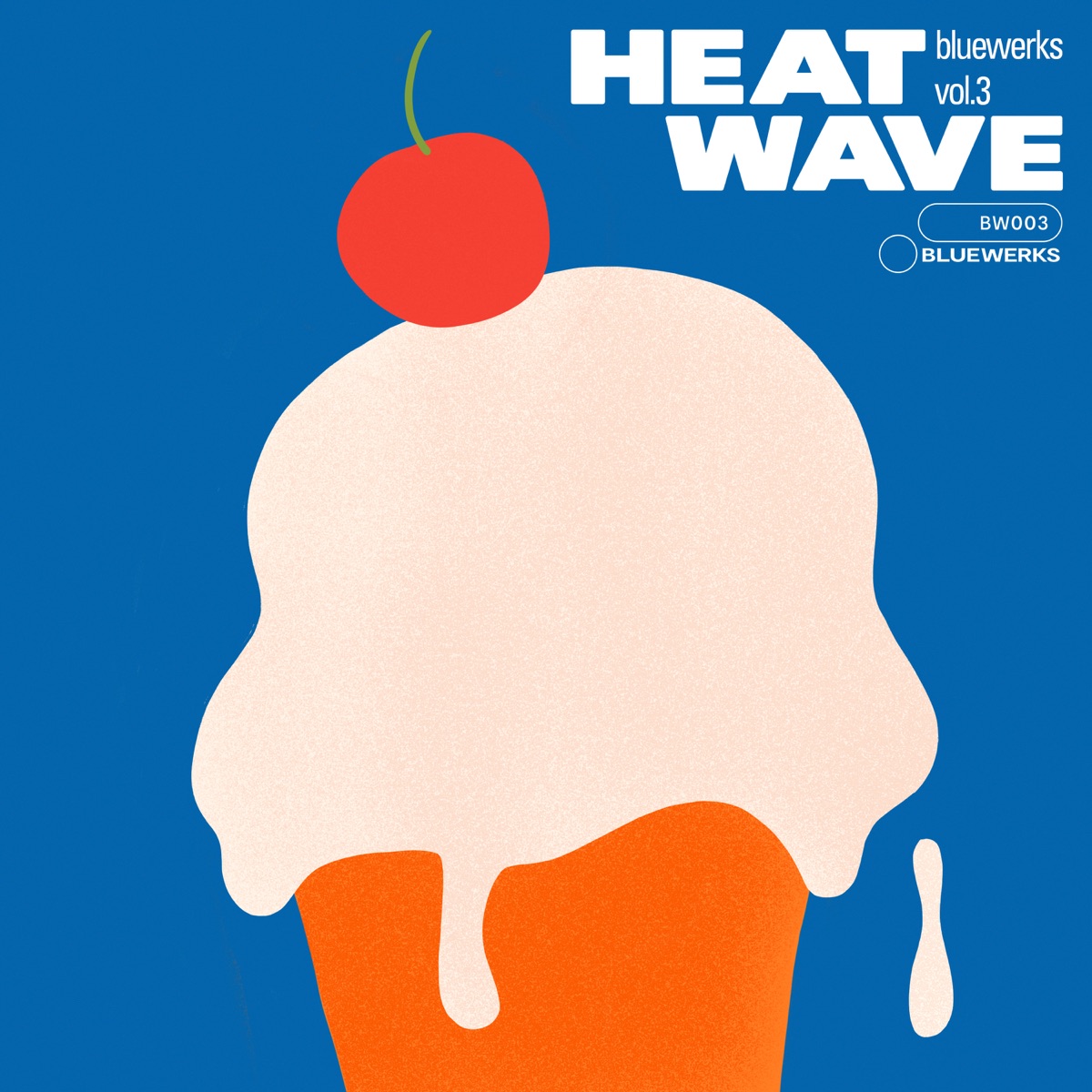 Bluewerks Vol. 3: Heat Wave by Bluewerks album cover