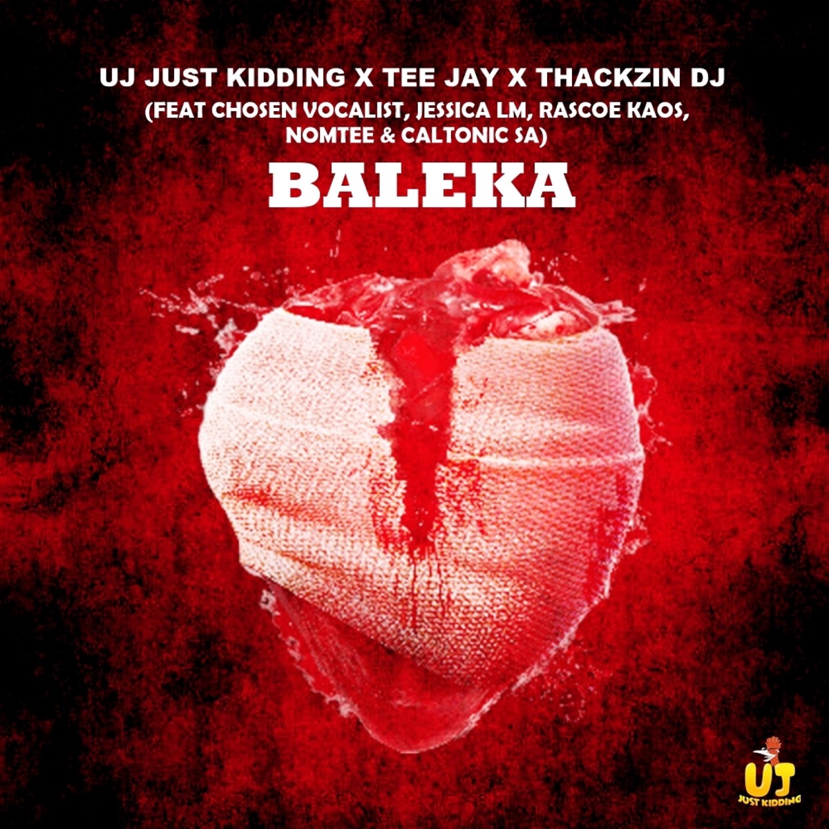 Baleka (feat. Chosen Vocalist, Jessica LM, Rascoe Kaos & Caltonic SA) - Single by UJ Just Kidding album cover