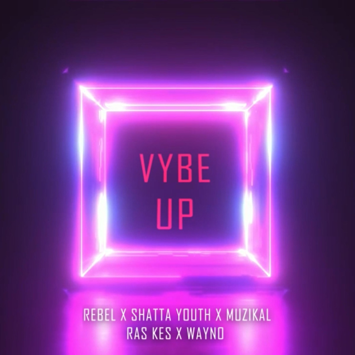 Vybe Up (feat. Rebel Bz, Shatta Youth, Muzikal & Ras Kes) - Single by Wvyno album cover