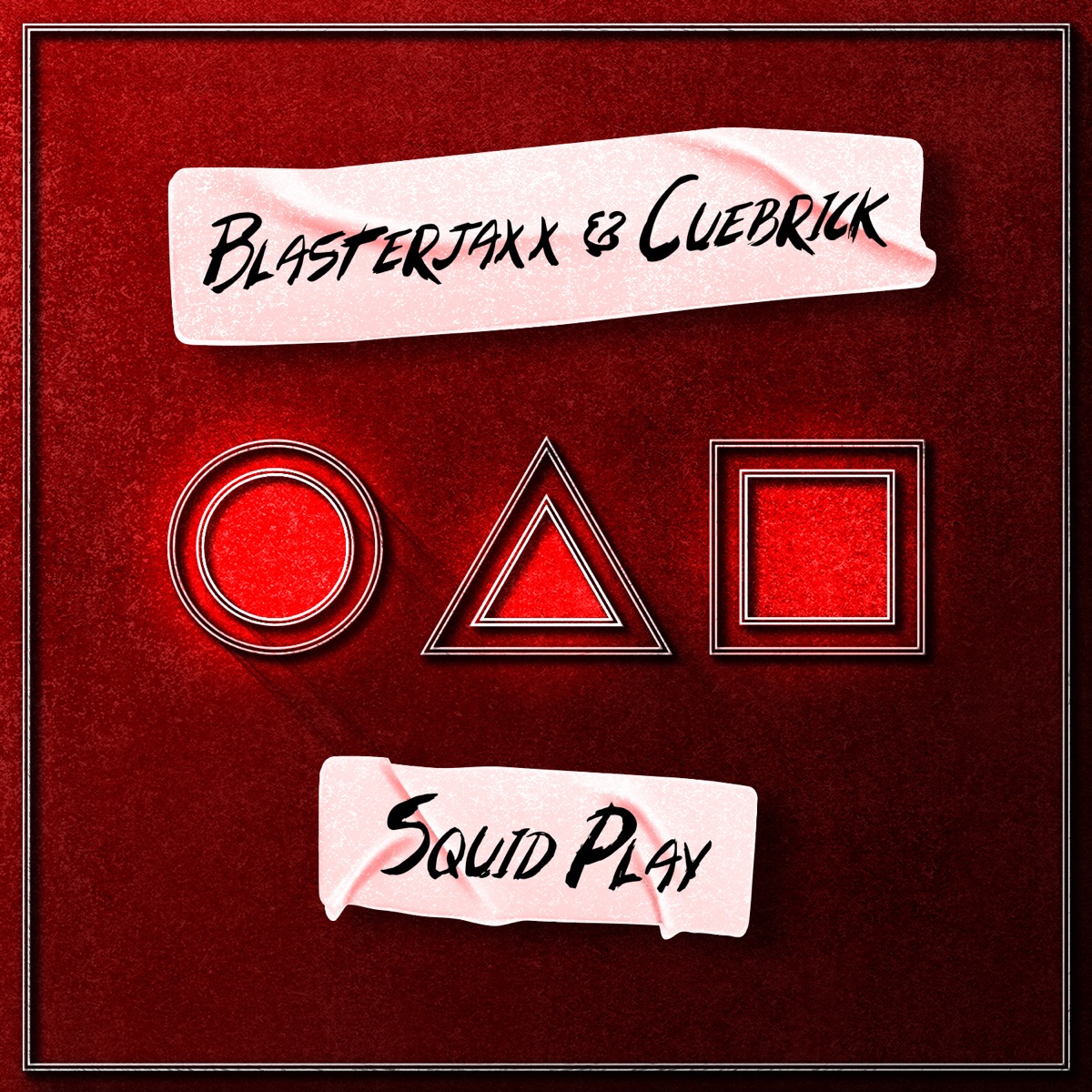 Squid Play - Single by Blasterjaxx & Cuebrick album cover