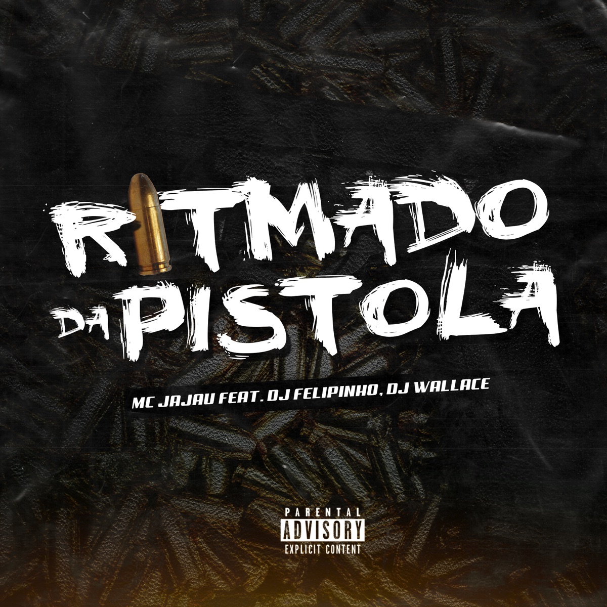 Ritmado da Pistola - Single by Dj Felipinho, Mc Jajau & Dj Wallace album cover