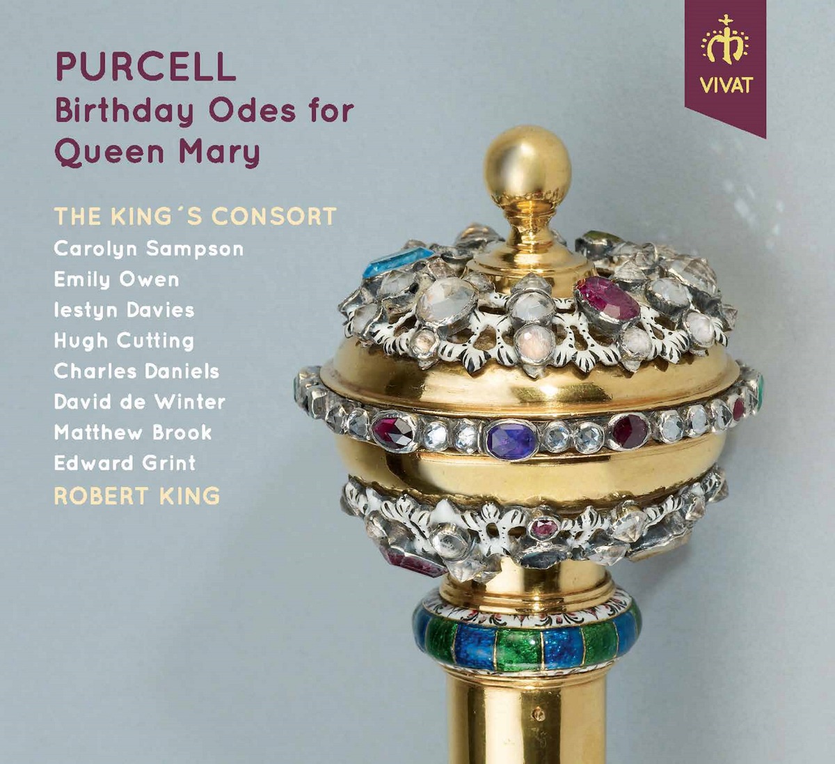 Purcell: Birthday Odes for Queen Mary by The King's Consort, Carolyn Sampson, Emily Owen, Iestyn Davies, Hugh Cutting, Charles Daniels, David de Winter, Matthew Brook, Edward Grint & Robert King album cover