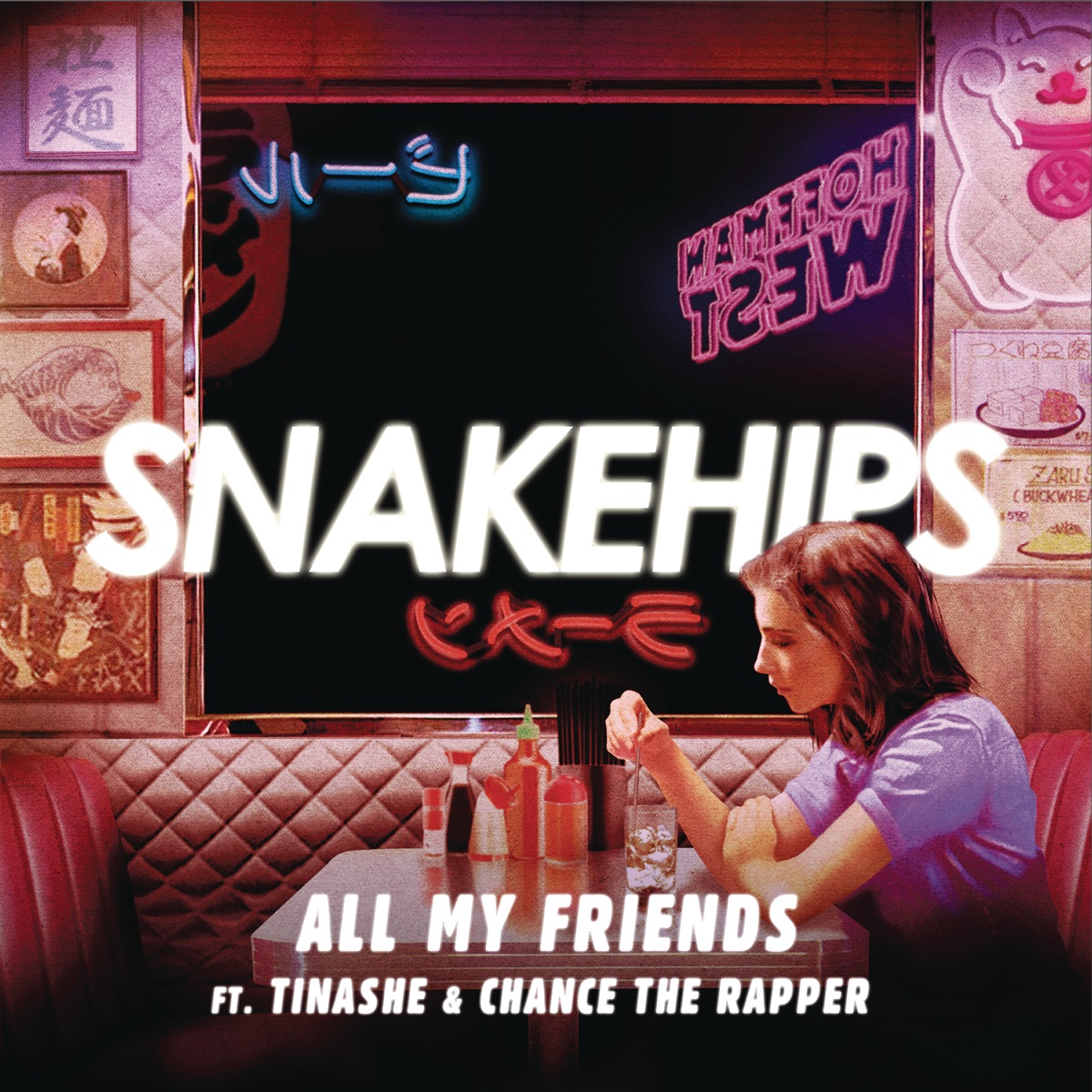 All My Friends (feat. Tinashe & Chance The Rapper) - Single by Snakehips album cover