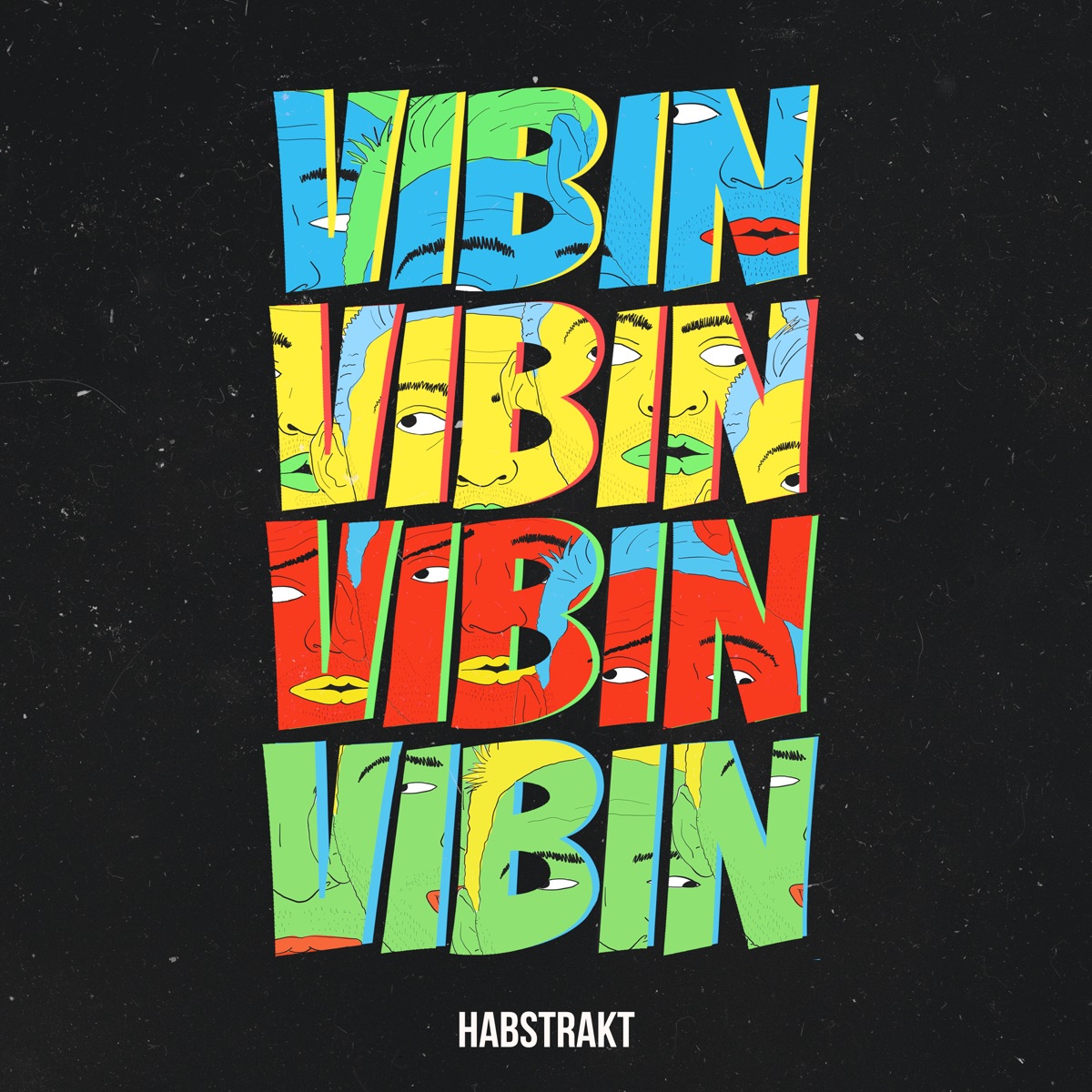 Vibin - Single by Habstrakt album cover