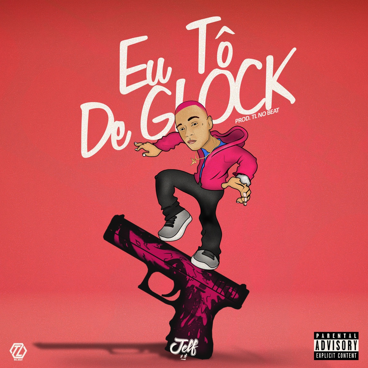 Eu Tô de Glock - Single by Jelf album cover