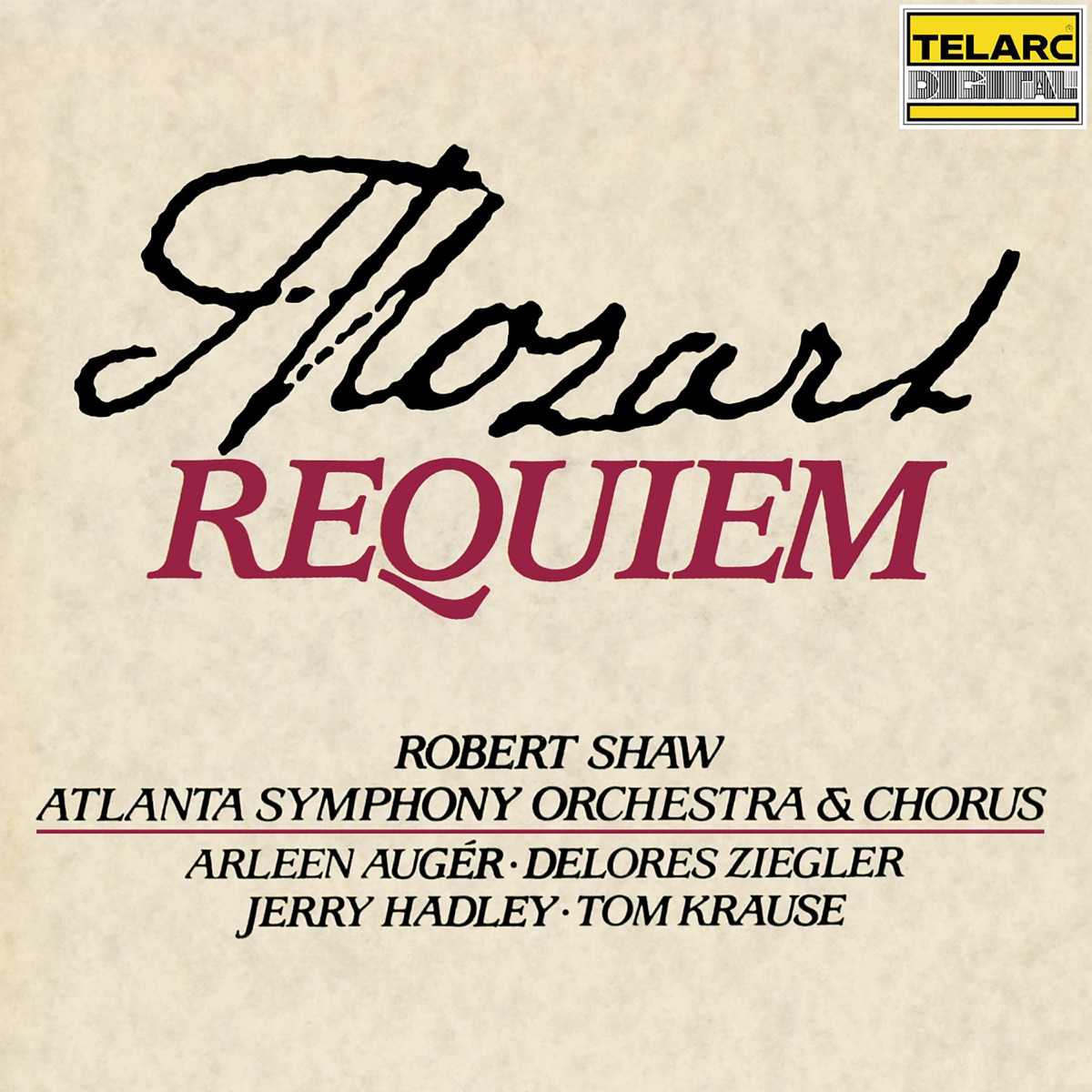 Mozart: Requiem in D Minor, K. 626 by Robert Shaw, Atlanta Symphony Orchestra, Atlanta Symphony Orchestra Chorus, Arleen Auger, Delores Ziegler, Jerry Hadley & Tom Krause album cover