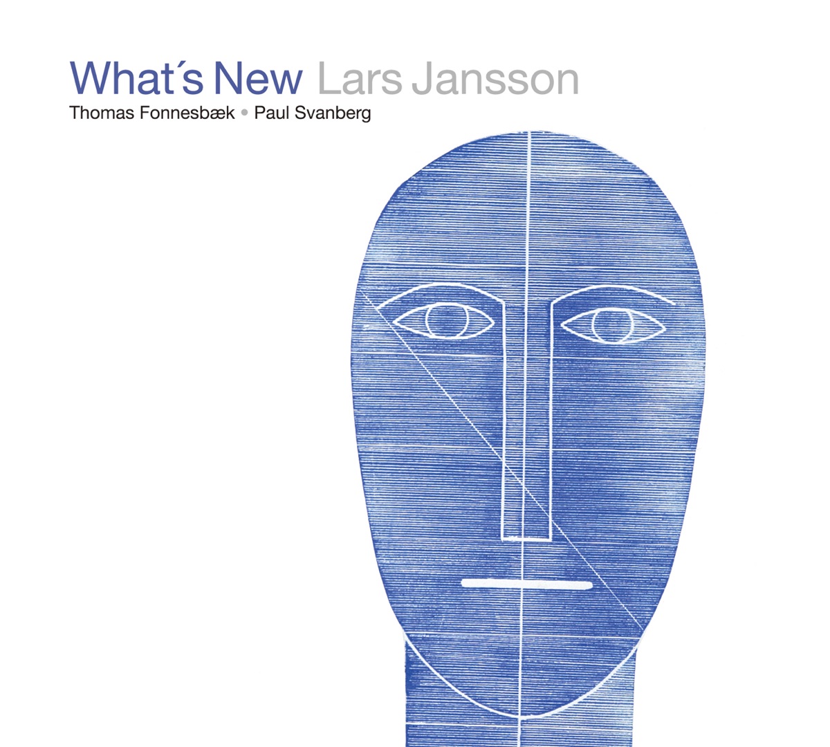 What's New by Lars Jansson, Paul Svanberg & Thomas Fonnesbæk album cover