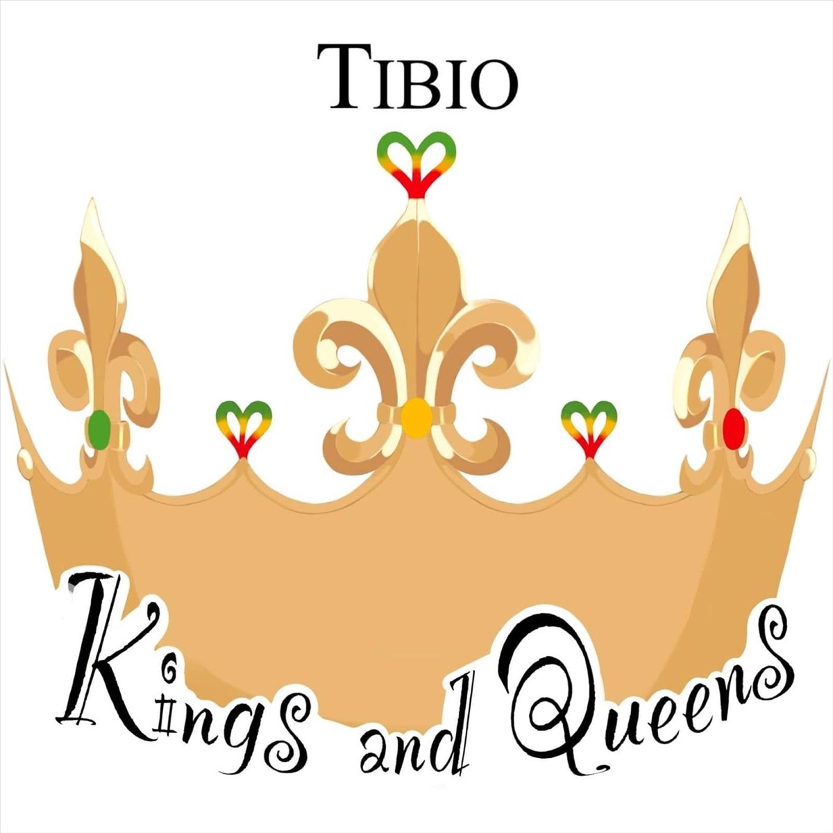 Kings and Queens - Single by Tibio album cover