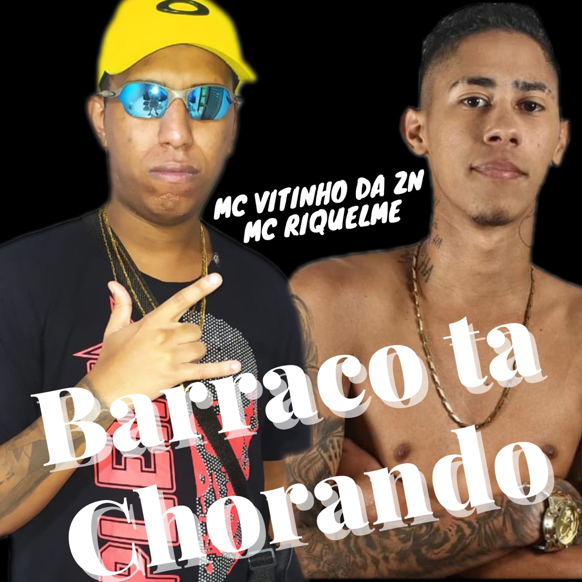 Barraco Ta Chorando - Single by Mc Vitinho da ZN & MC Riquelme album cover