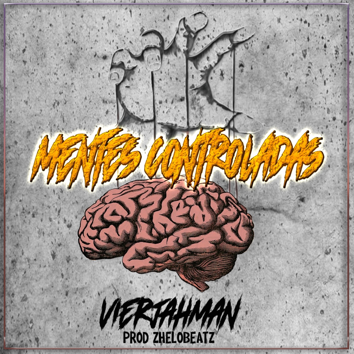 Mentes Controladas - Single by VierjahMan album cover
