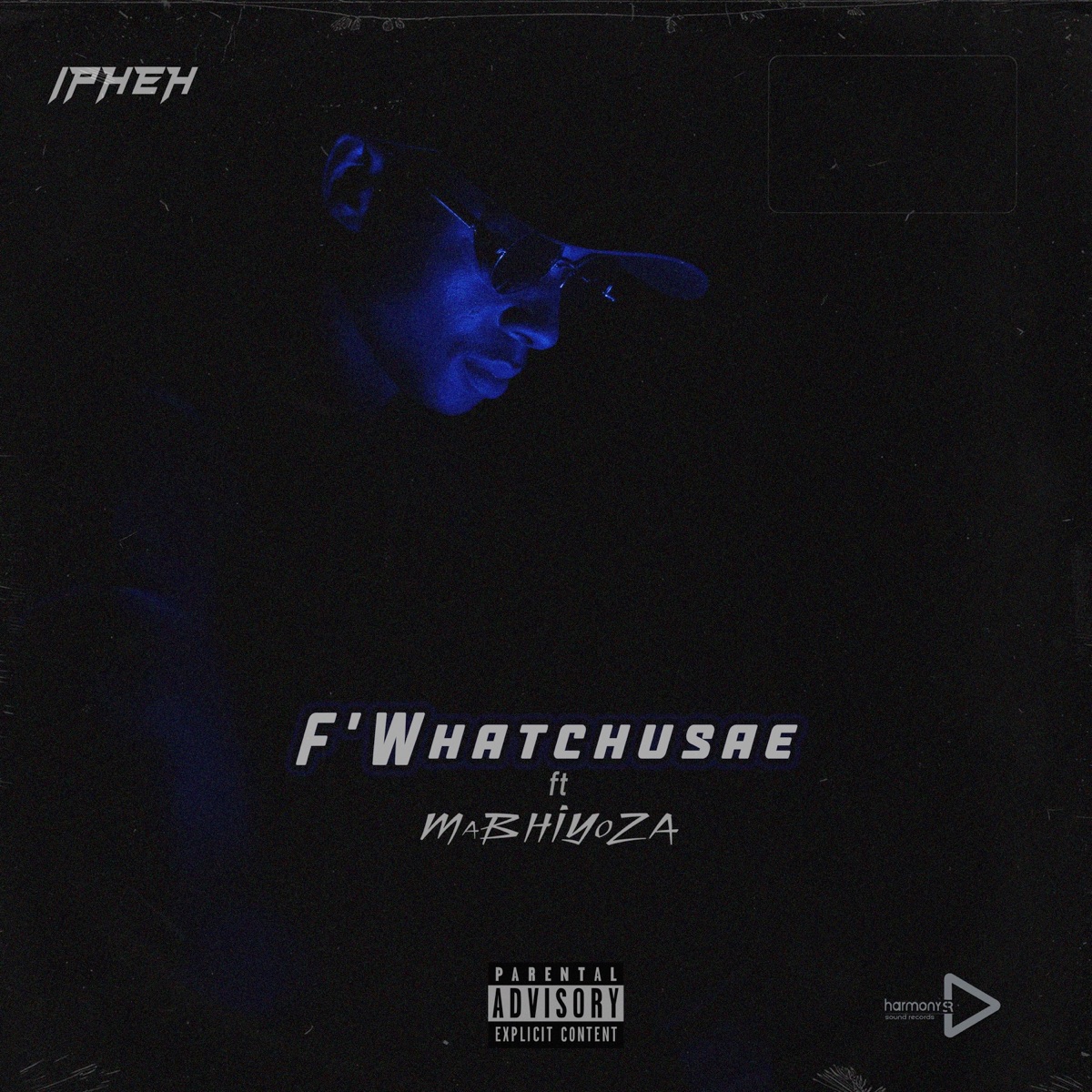 F' Whatchusae (feat. MaBhiyoza) - Single by Ipheh album cover