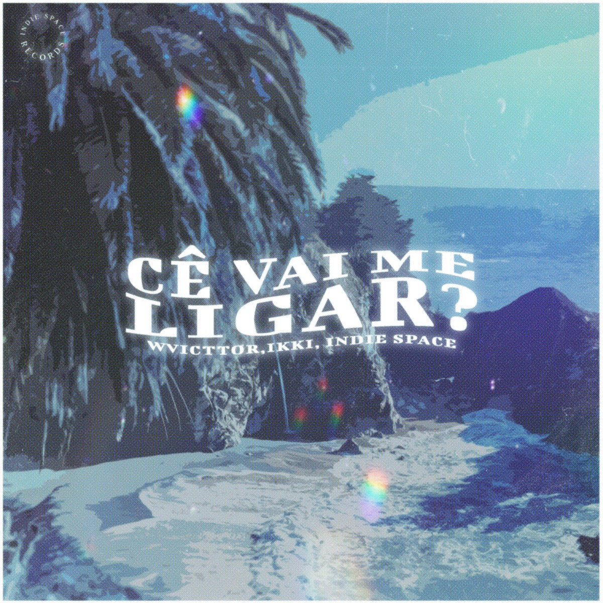 Cê Vai Me Ligar? - Single by Indie Space, WVicttor & Ikki album cover
