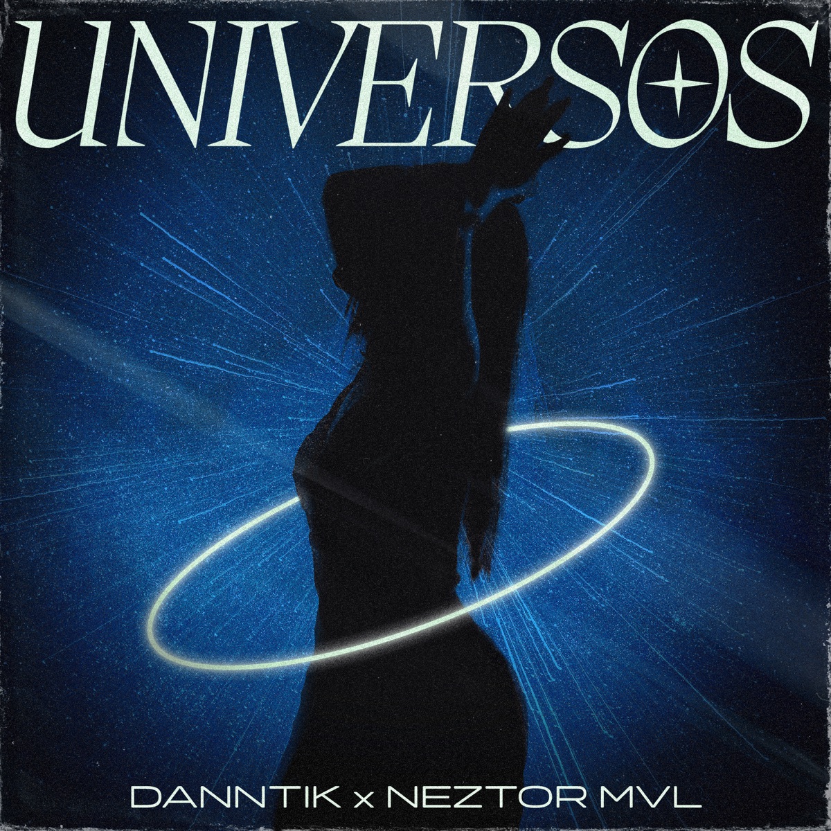 Universos - Single by Danntik & Neztor MVL album cover