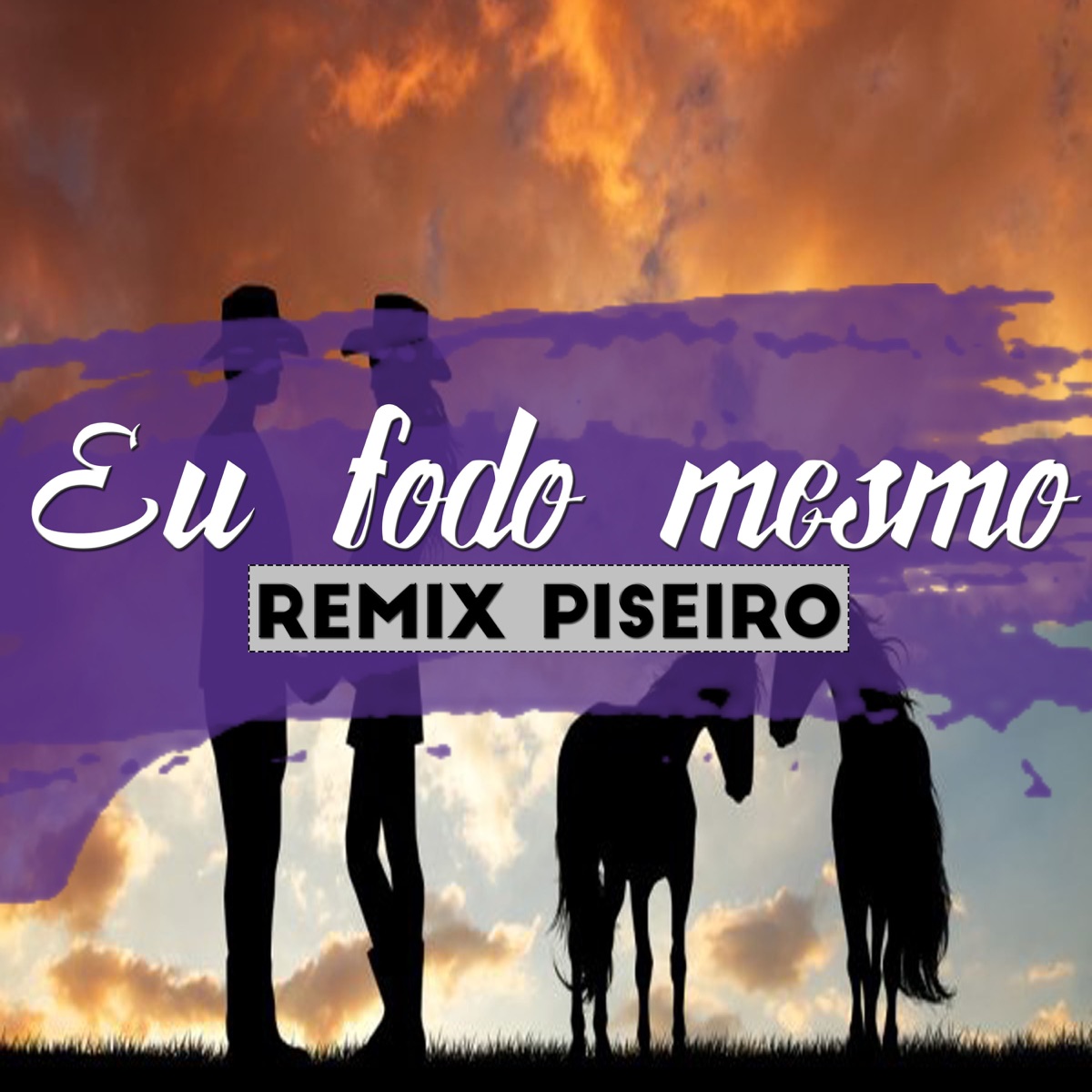 Eu Fodo Mesmo ( Piseiro ) [feat. DJ TITÍ OFICIAL, Dj Bruninho Pzs & Mc Nauan] - Single by Dj Carlitinho album cover