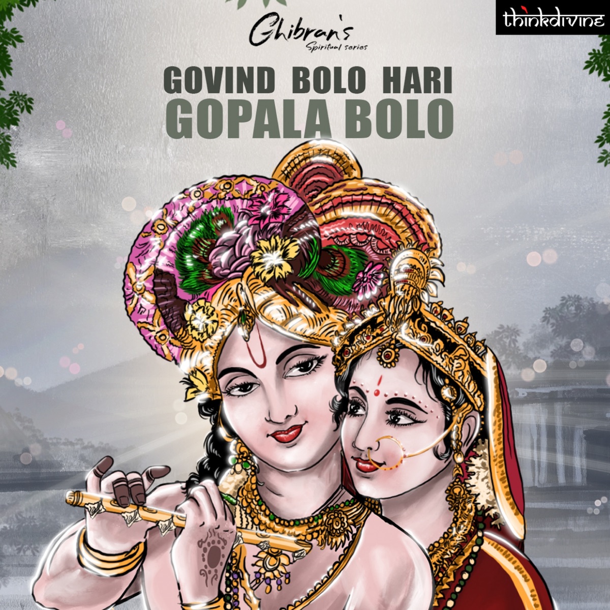 Govind Bolo Hari Gopala Bolo (From "Ghibran's Spiritual Series") by Ghibran, Sarath Santosh & Sushma P.B album cover