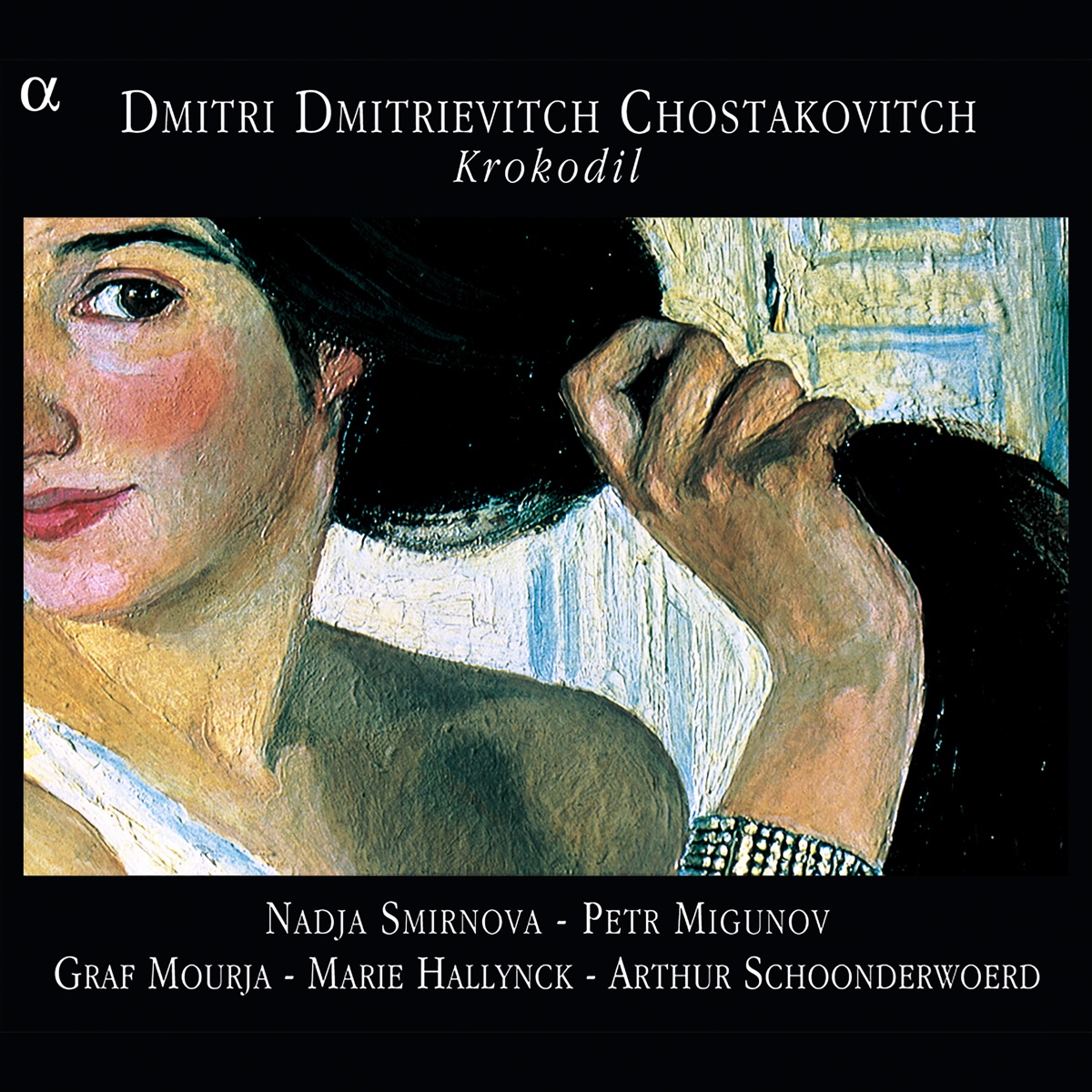Chostakovitch: Krokodil by Nadja Smirnova, Petr Migunov, Graf Mourja & Arthur Schoonderwoerd album cover