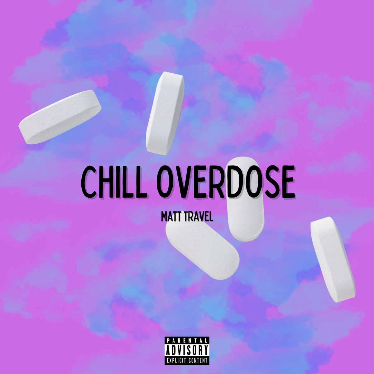 Chill Overdose - Single by Matt Travel album cover