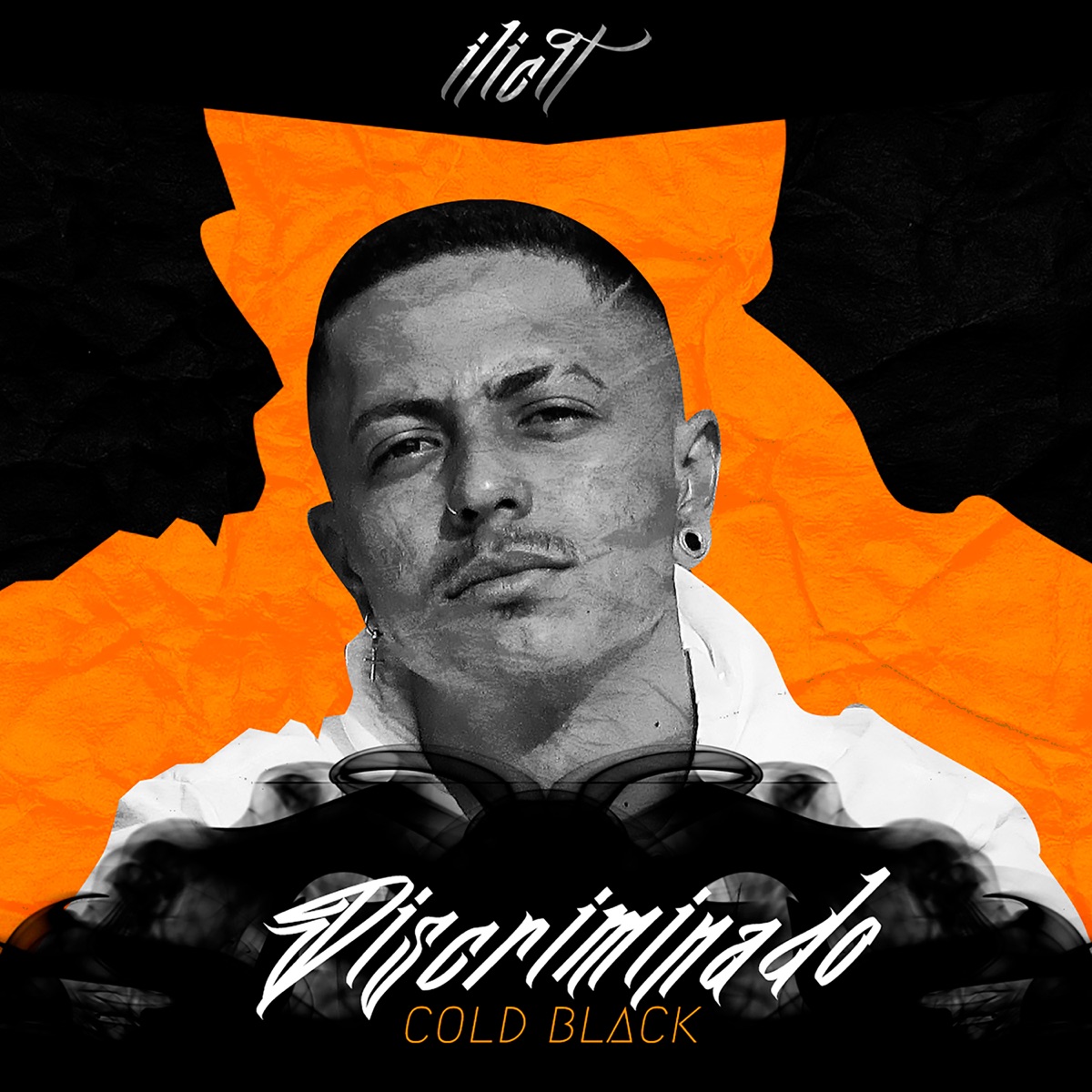 Discriminado (feat. Ilicit) - Single by Cold Black album cover