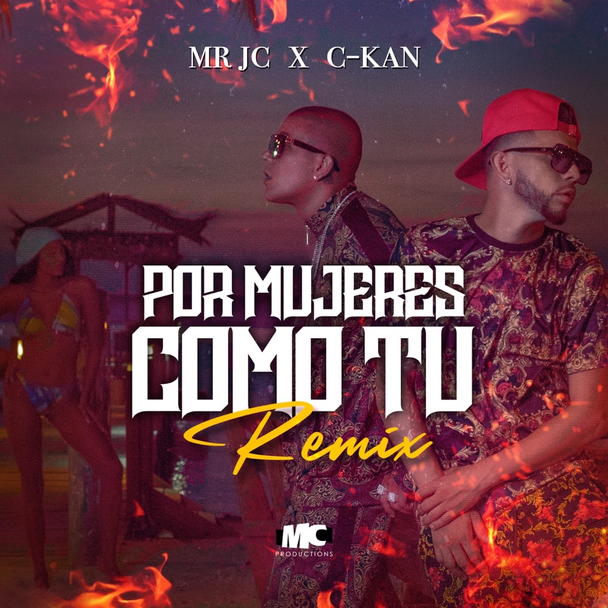 Por Mujeres Como Tú (Remix) - Single by Mr Jc & C-Kan album cover