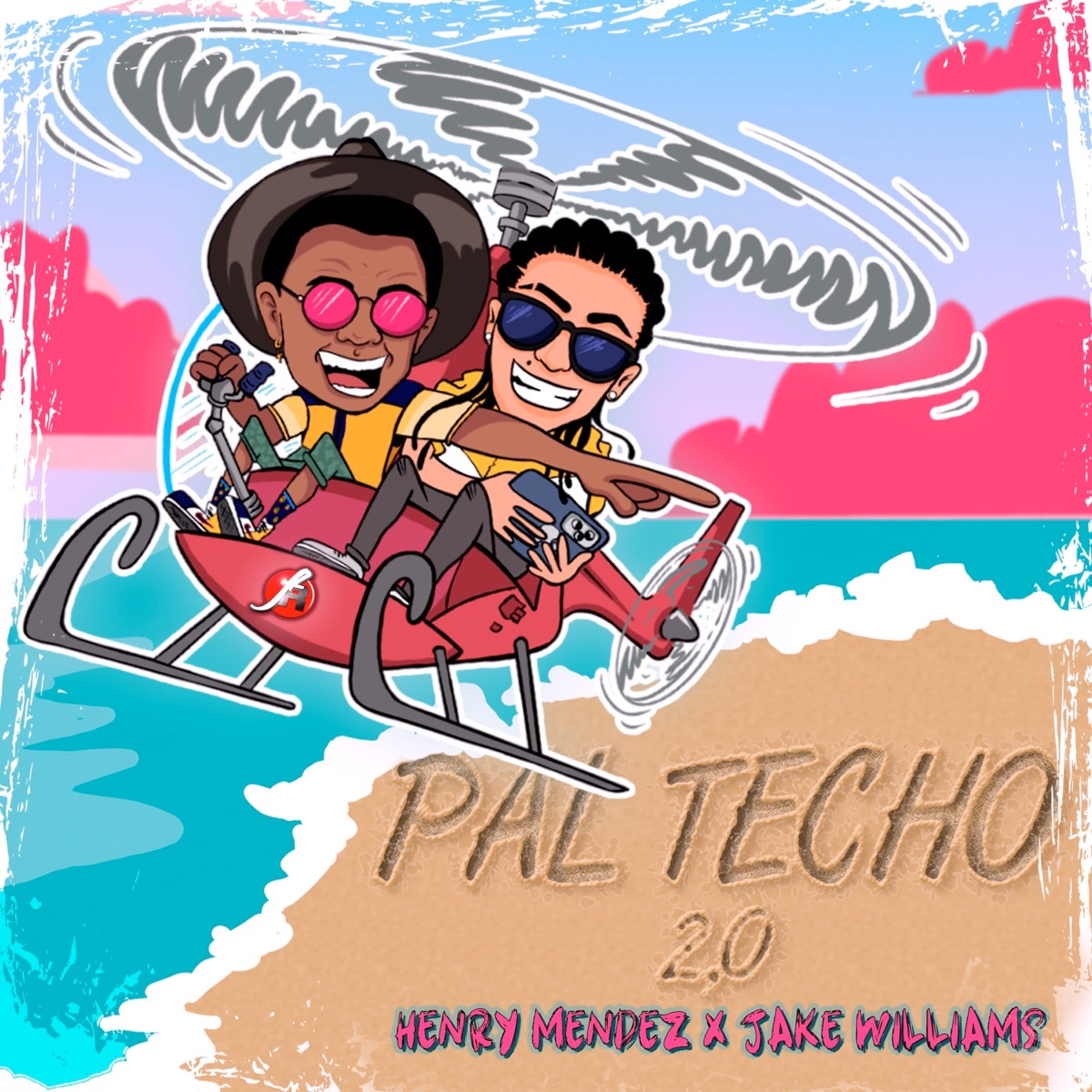 Pal Techo 2.0 - Single by Henry Mendez & Jake Williams album cover
