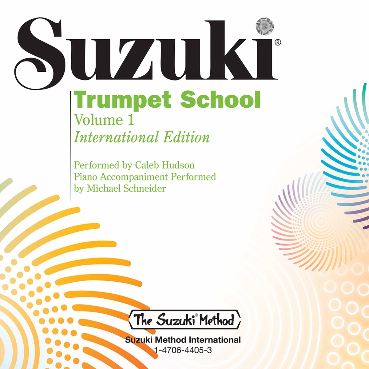 Suzuki Trumpet School, Vol. 1 (International Edition) by Caleb Hudson & Michael Schneider album cover
