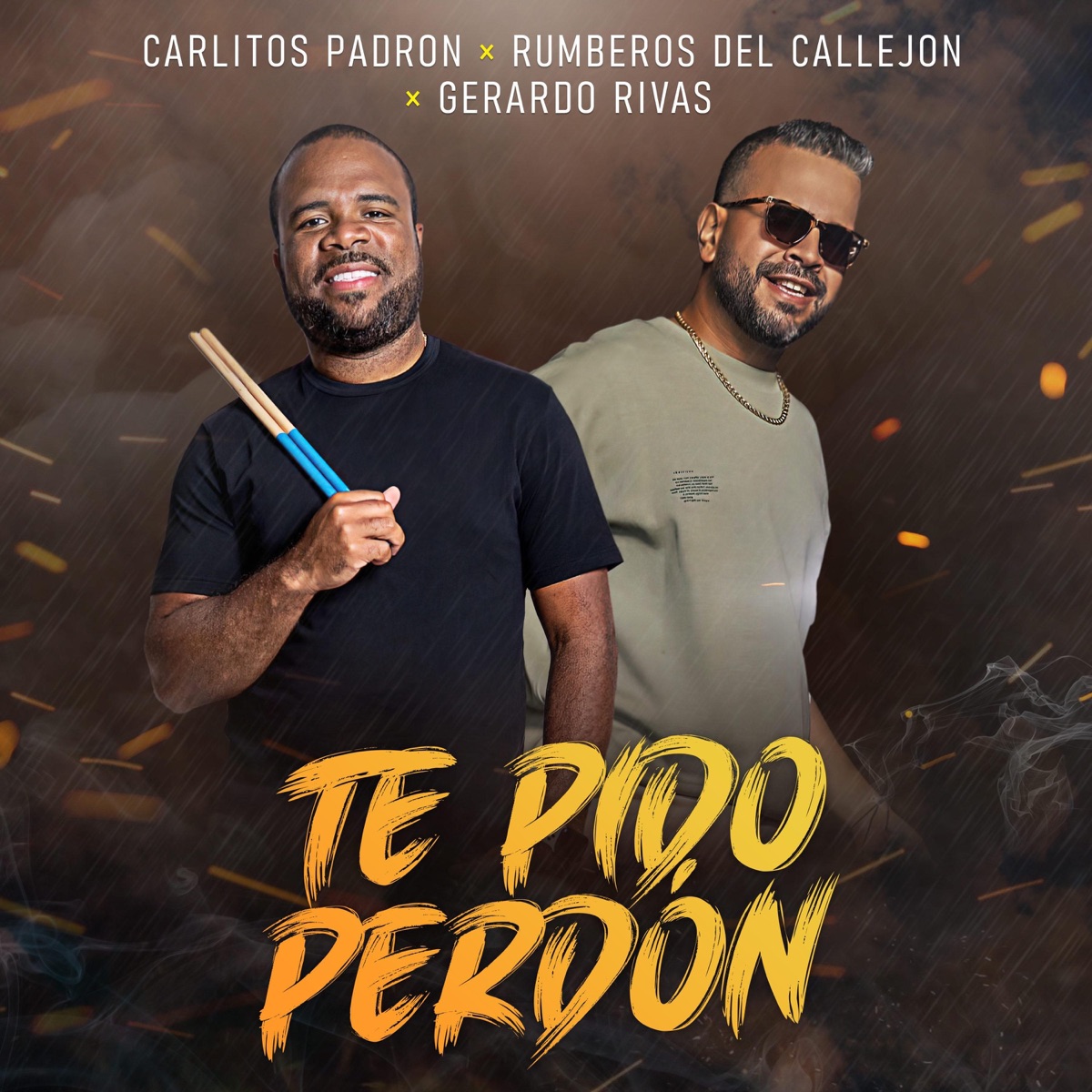Te Pido Perdón - Single by Carlitos Padron, Gerardo Rivas & Rumberos Del Callejon album cover