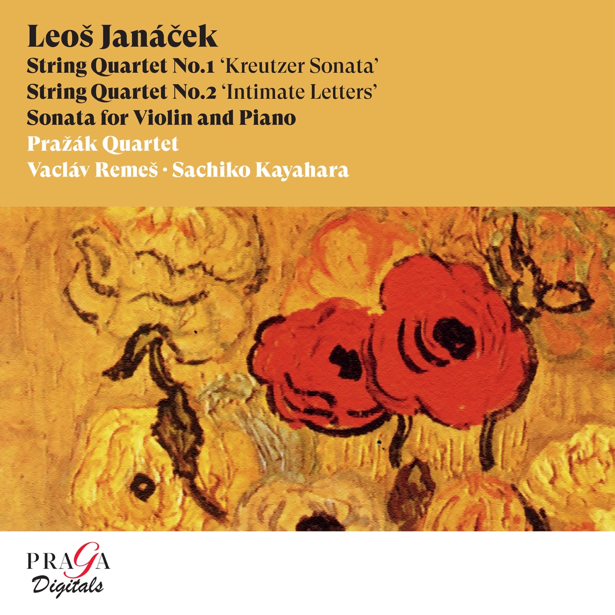 Janáček: String Quartets Nos. 1 & 2 & Sonata for Violin and Piano by Pražák Quartet, Václav Remeš & Sachiko Kayahara album cover