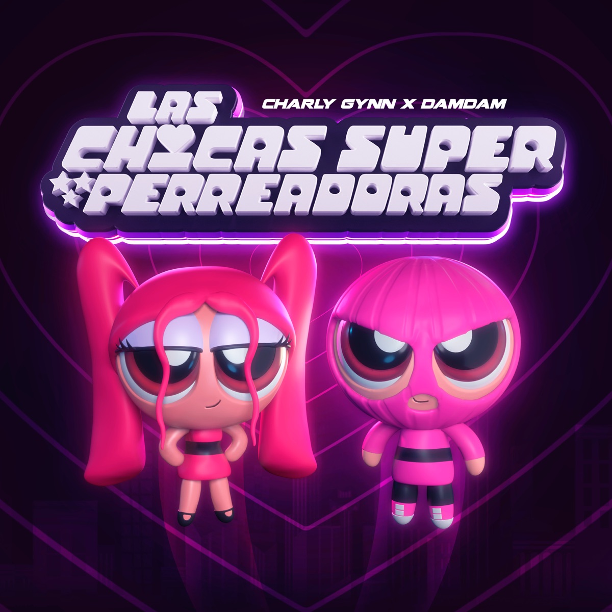 Las Chicas Super Perreadoras - Single by Dam Dam & Charly Gynn album cover